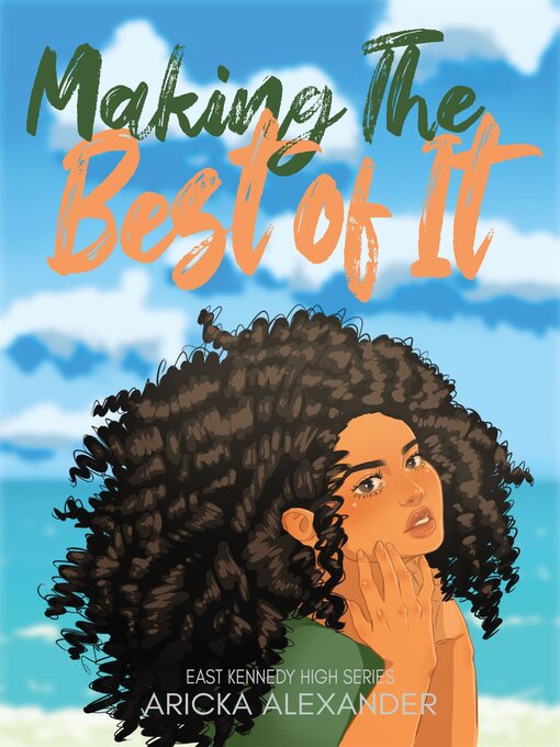 Title details for Making the Best of It by Aricka Alexander - Available